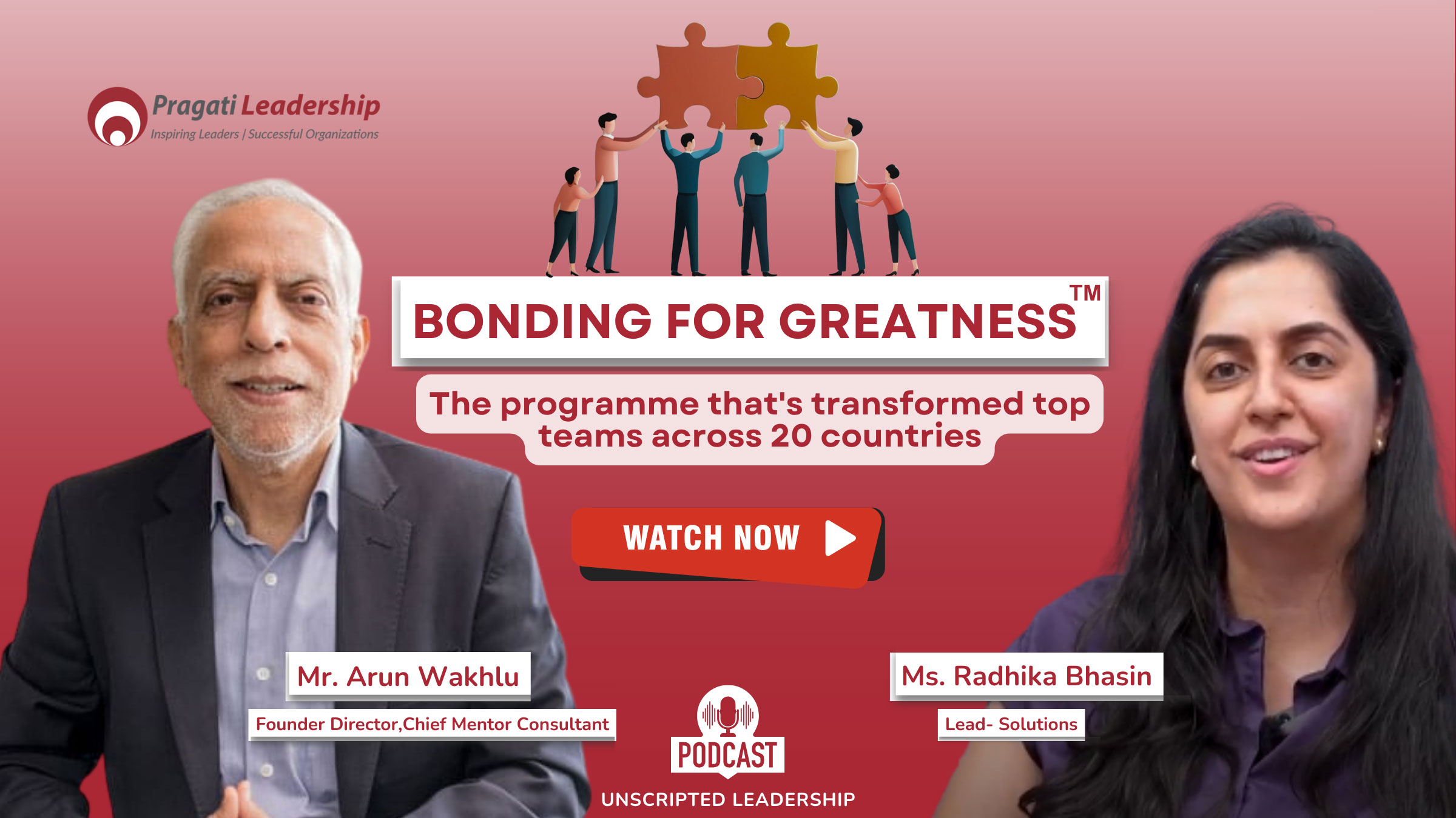 Bonding for Greatness™ with Arun Wakhlu